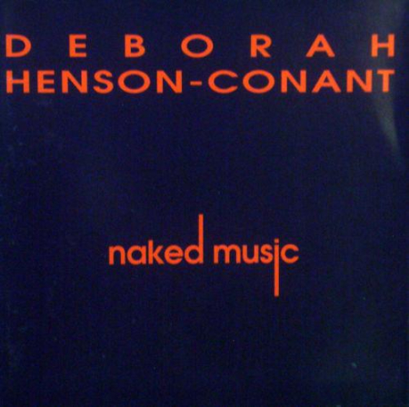 Cd-uri - Deborah Henson-Conant - Naked Music (CD)