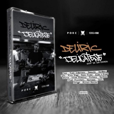 Deliric - Delicatese (Porc Street Tapes #2), (Casetă Audio) [1]
