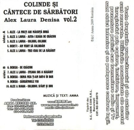 Denisa, Alex si Laura - Colinde si Cantece de Sarbatori vol. 2 (Caseta Audio) [1]