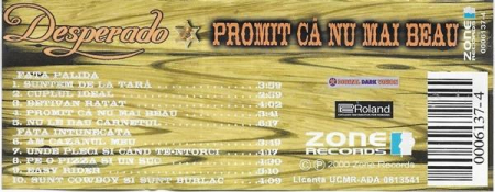 Desperado - Promit Că Nu Mai Beau , (Casetă Audio) [1]