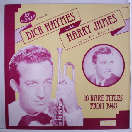 Discuri vinil - Dick Haymes - Davis Records Presents Dick Haymes With Harry James And His Orchestra - 16 Rare Titles From 1940