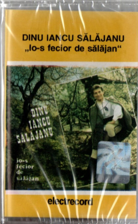 Casete audio - Dinu Iancu Salajan - Io-s fecior de Salajan (Caseta Audio)