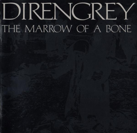 Cd-uri - Dir en grey - The Marrow Of A Bone (CD)