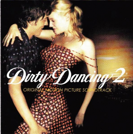 Dirty Dancing 2 (Original Motion Picture Soundtrack), (CD) [0]