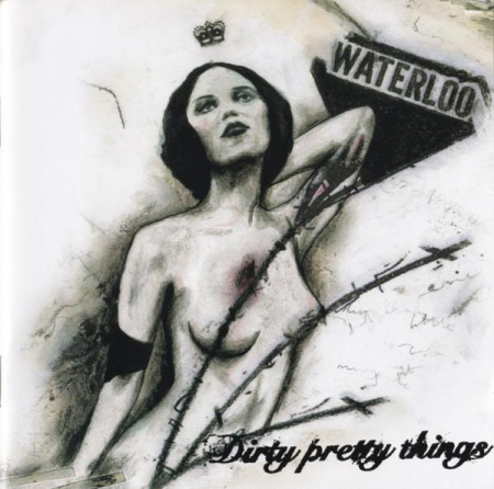 Cd-uri - Dirty Pretty Things - Waterloo To Anywhere