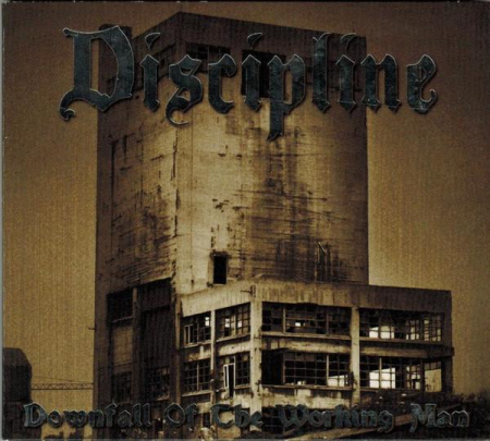 Cd-uri - Discipline - Downfall Of The Working Man (CD)