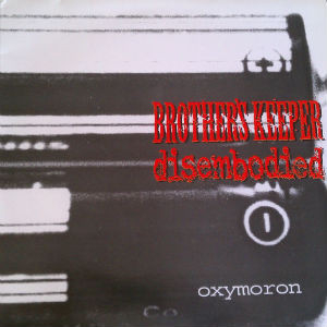 Discuri vinil - Disembodied / Brother's Keeper – Oxymoron (Disc Vinil, Burgundy Vinyl)