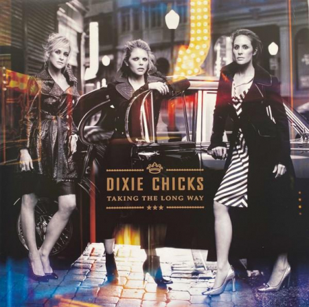 Pop - Dixie Chicks - Taking The Long Way