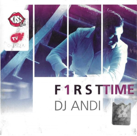 Muzica Electronica - DJ Andi - F1rst Time, (CD)