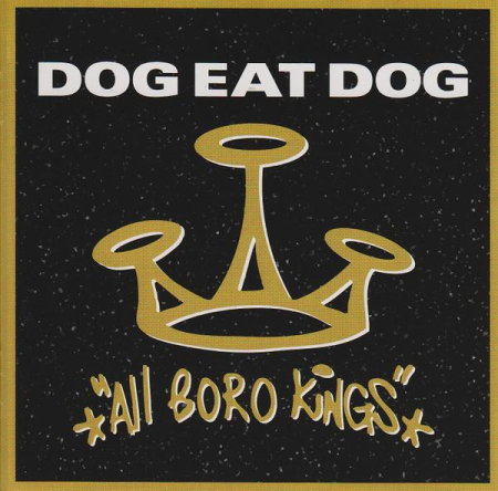 Hip-Hop - Dog Eat Dog - All Boro Kings