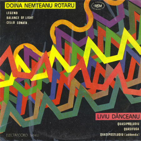 Discuri vinil - Doina Nemțeanu Rotaru / Liviu Dănceanu – Legend, Balance Of Light, Cello Sonata / Quasipreludiu, Quasifuga, Quasipostludiu (Addenda) (DISC VINIL)