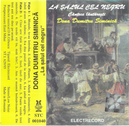 Dona Dumitru Siminică - La Șalul Cel Negru (Cântece Lăutărești) , (Casetă Audio) [1]