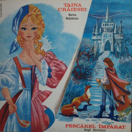 Dorina Rădulescu - Taina Crăiesei / Pescărel Împărat, (Disc Vinil) [0]