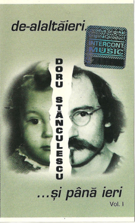 Doru Stănculescu - De-alaltăieri Și Până Ieri Vol. I, (Casetă Audio) [0]