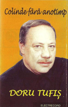 Casete audio - Doru Tufiș - Colinde Fără Anotimp (Caseta Audio)