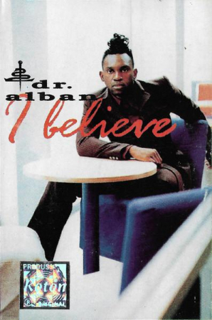Dr. Alban - I Believe, (Casetă Audio) [0]