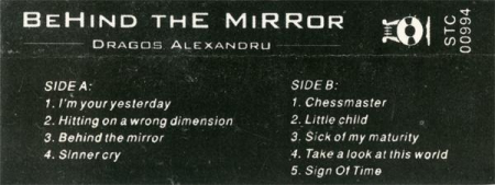 Dragoș Alexandru - Behind The Mirror, (Casetă Audio) [1]