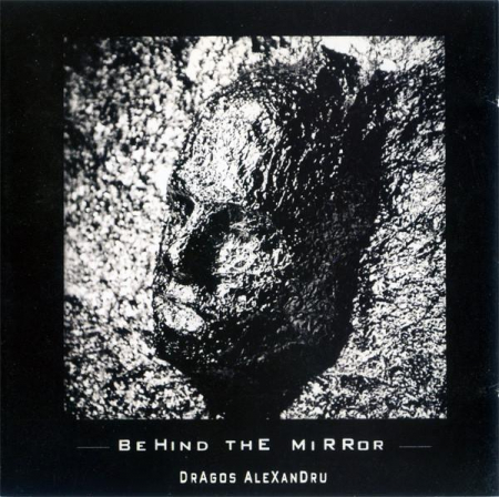 Dragoș Alexandru - Behind The Mirror, (CD) [0]