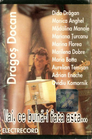 Manele - Dragoș Docan - Vai, Ce Bună-i Fata Asta..., (Casetă Audio)