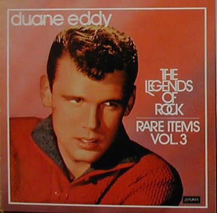 Discuri vinil - Duane Eddy - The Legends Of Rock - Rare Items Vol. 3
