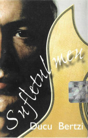 Rock/Folk - Ducu Bertzi - Sufletul Meu (Caseta Audio)