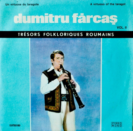 Discuri vinil - Dumitru Fărcaș – Un Virtuose Du Taragote Vol. II(VINIL)