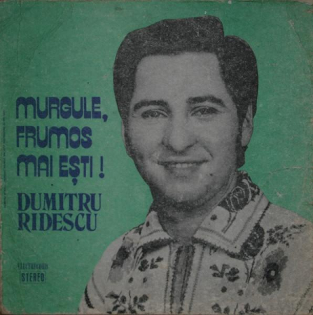 Discuri vinil - Dumitru Ridescu - Murgule, Frumos Mai Ești! (Disc Vinil)