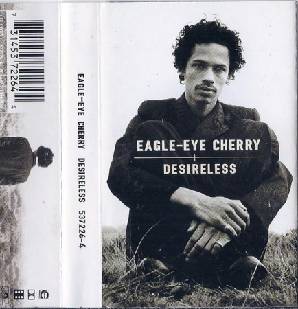 Casete audio - Eagle-Eye Cherry - Desireless (Caseta Audio)