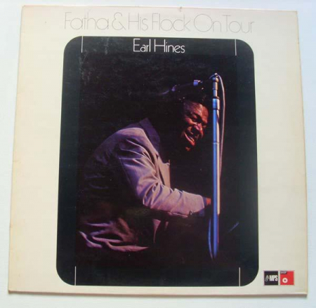 Jazz/Funk/Soul - Earl Hines - Fatha & His Flock On Tour, (Disc Vinil)
