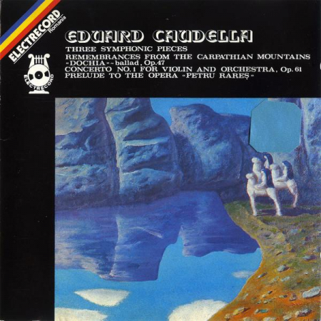 Muzica Clasica - Eduard Caudella - Eduard Caudella, (CD)