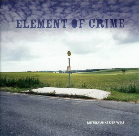 Cd-uri - Element Of Crime - Mittelpunkt Der Welt
