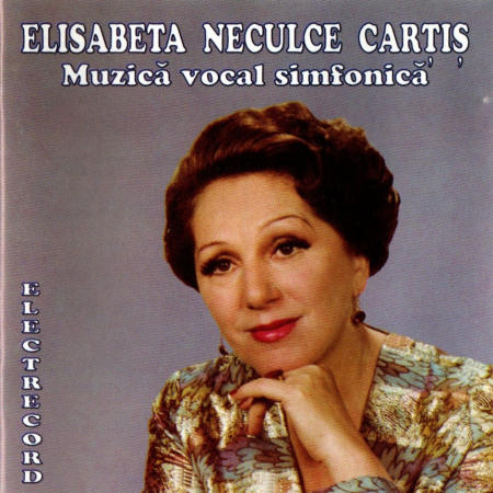 Cd-uri - Elisabeta Neculce Cartis - Muzica Vocal Simfonica (CD)