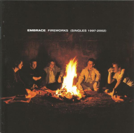 Cd-uri - Embrace - Fireworks (Singles 1997-2002)