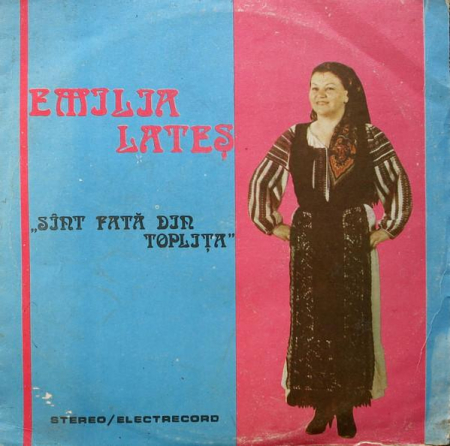 Muzică Populară/Lăutarească - Emilia Lateș - Sînt Fată Din Toplița, (Disc Vinil)