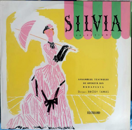 Muzică Clasică - Emmerich Kálmán - Silvia (Selecțiuni), (Disc Vinil)