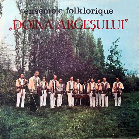 Muzică Populară/Lăutarească - Ensemble Folklorique „Doina Argeșului“* – Ensemble Folklorique „Doina Argeșului“, (Disc Vinil)