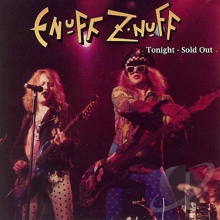Cd-uri - Enuff Z'nuff - Tonight, Sold Out 