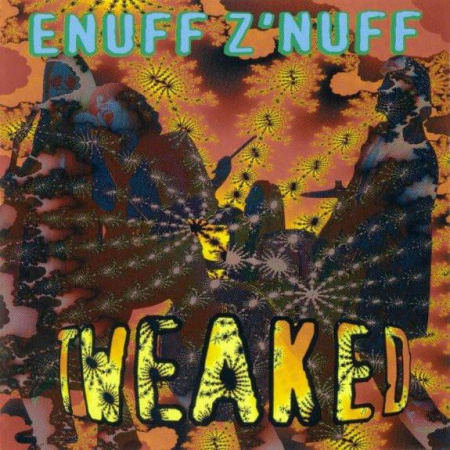 Cd-uri - Enuff Z'nuff - Tweaked