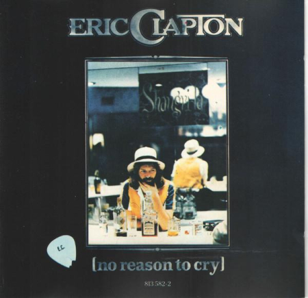 Cd-uri - Eric Clapton - No Reason To Cry (CD)