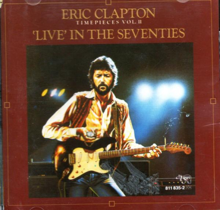 Cd-uri - Eric Clapton - Timepieces Vol. II - 'Live' In The Seventies (CD)