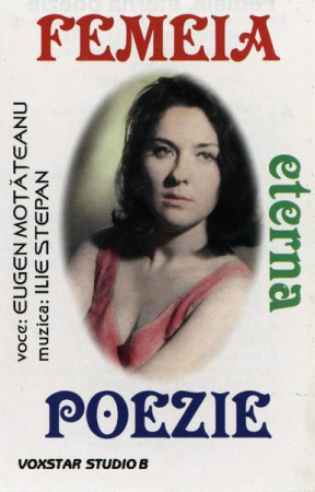 Eugen Moțățeanu - Femeia, Eterna Poezie (Poezii De Dragoste) , (Casetă Audio) [0]