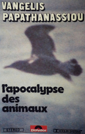 Casete audio - Evangelos Papathanassiou - L'Apocalypse Des Animaux (Caseta Audio)