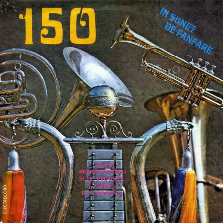 Patriotice - Fanfara Reprezentativă A Armatei - 150 (În Sunet De Fanfare), (Disc Vinil)