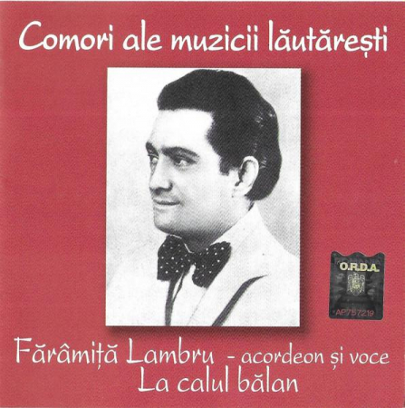 Muzică Populară/Lăutarească - Fărîmiță Lambru - La Calul Bălan, (CD)
