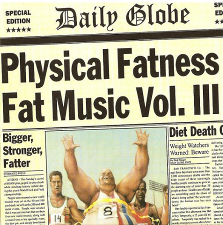 Cd-uri - Fat Music Vol. III: Physical Fatness (CD)