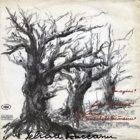 Muzică Clasică - Felicia Donceanu - Imagini / Eminesciană / Cîntînd Cu Ienăchiță Văcărescu, (Disc Vinil)