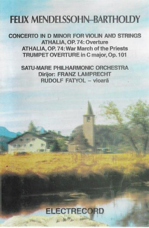Casete audio - Felix Mendelssohn-Bartholdy - Felix Mendelssohn-Bartholdy, (Casetă Audio)