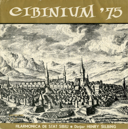 Discuri vinil - Filarmonica de stat Sibiu* ● Dirijor Henry Selbing – Cibinium '75 (VINIL)