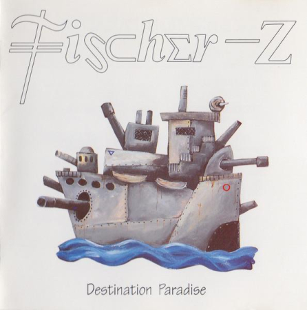 Cd-uri - Fischer-Z - Destination Paradise