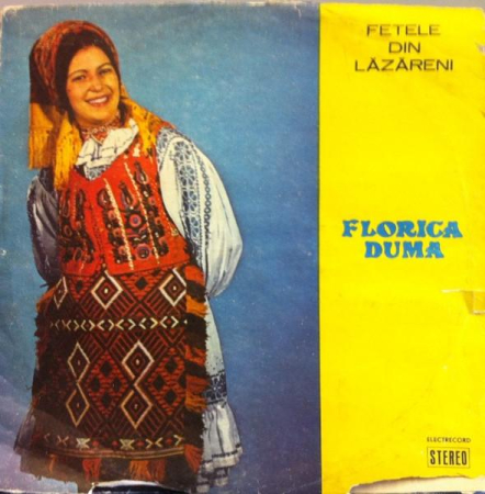 Discuri vinil - Florica Duma - Fetele Din Lăzăreni (Disc Vinil)